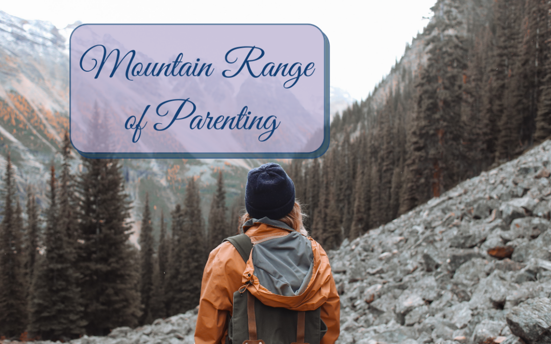 Mountain Range of Parenting