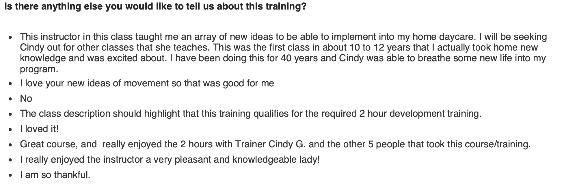 Survey feedback with diverse responses about a training session, praising the instructor's new ideas, expertise, class description, and overall positive experience.